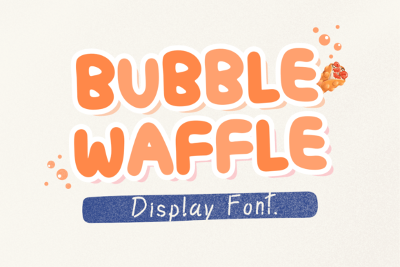 Bubble Waffle: The Quirky Display Typeface for Joyful Handmade Brands