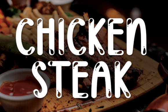 Chicken Steak: The Quirky Display Font That Elevates Small Business Branding