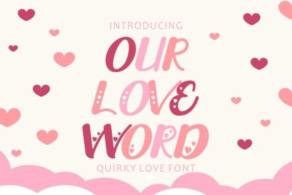 Our Love Word: A Quirky Display Typeface for Distinct Brand Identity