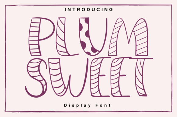 Plum Sweet: The Whimsical Display Font That Elevates Campaign Visuals