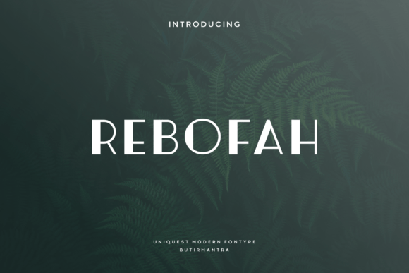 Rebofah: A Modern Sans Display Font for Digital Branding